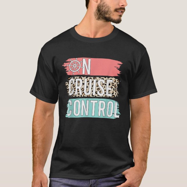 Control On Cruise Leopard Funny Summer Vacation Fa T-Shirt (Vorderseite)
