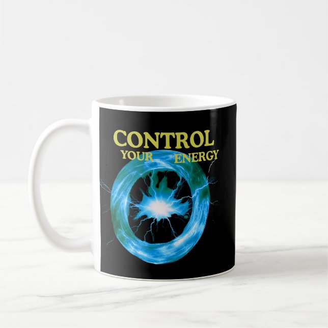 Control Your Energy Inspirational– Electric Power  Kaffeetasse (Links)