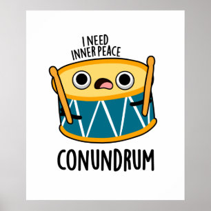 Conundrum Funny Drummer Drum Puff Poster