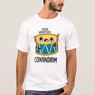 Conundrum Funny Drummer Drum Puff T-Shirt