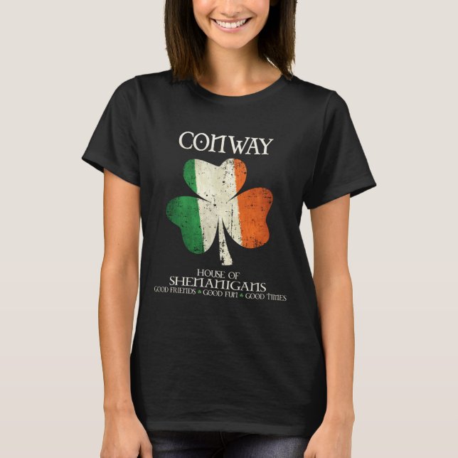 Conway Last Name Family Ireland Irish House Of She T-Shirt (Vorderseite)