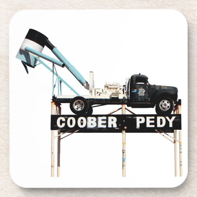 Coober Pedy Opal Mining Truck Begrüßungszeichen Getränkeuntersetzer (Vorderseite)