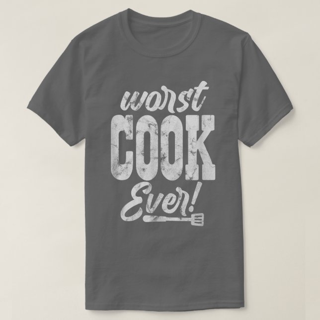 Cook Chef Worst Cook Ever Cooking Culinary Distres T-Shirt (Design vorne)