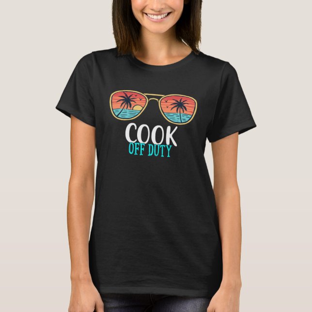 Cook Off Duty Happy Last Day Of School Summer 2021 T-Shirt (Vorderseite)
