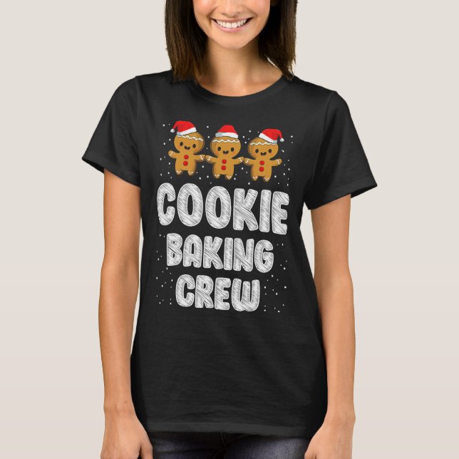 Cookie Backen Crew Weihnachten Lebkuchen Te T-Shirt (Vorderseite)