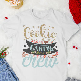 Cookie Backen Crew Weihnachtsfamilie T-Shirt