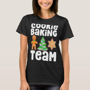 Cookie Backteam Weihnachts Lebkuchen Familie Te T-Shirt