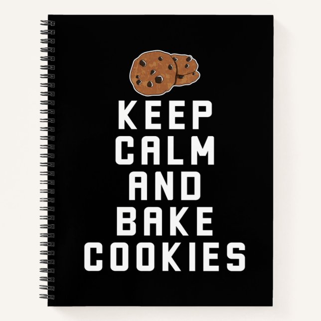 Cookie Baking Behalte Ruhe und Bake Cookies Notizbuch (Vorderseite)