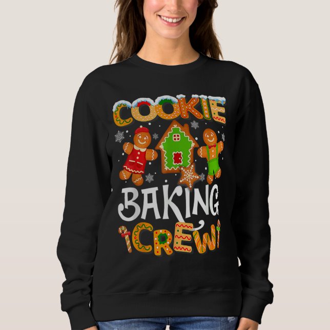Cookie Baking Crew Family Christmas Gingerbread Te Sweatshirt (Vorderseite)