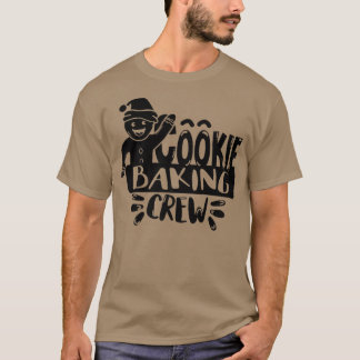 Cookie Baking Crew Funny Family T-Shirt