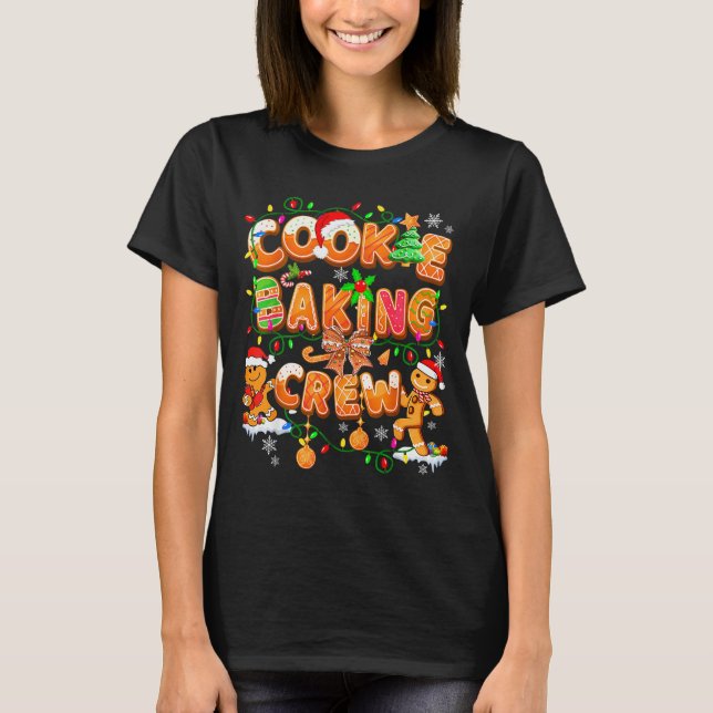 Cookie Baking Crew Gingerbread Cooking Lover Xmas  T-Shirt (Vorderseite)