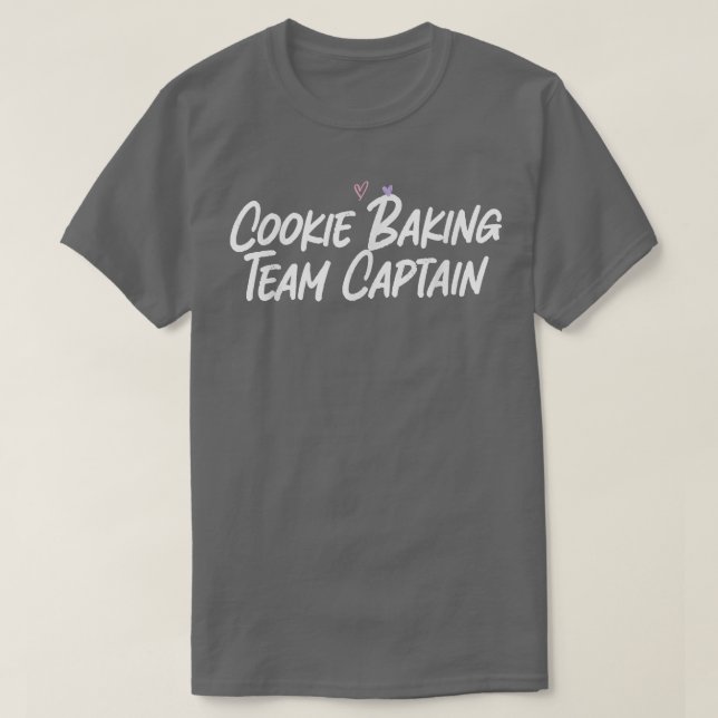 Cookie Baking Team Kapitän Funny Liebe Sarcastic T-Shirt (Design vorne)