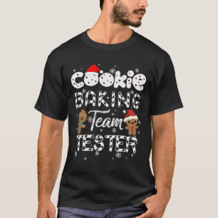 Cookie Baking Team Test Gingerbread Christmas T-Shirt
