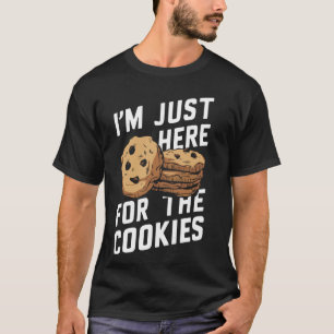 Cookie Chocolate Chips bin ich nur hier für das Co T-Shirt