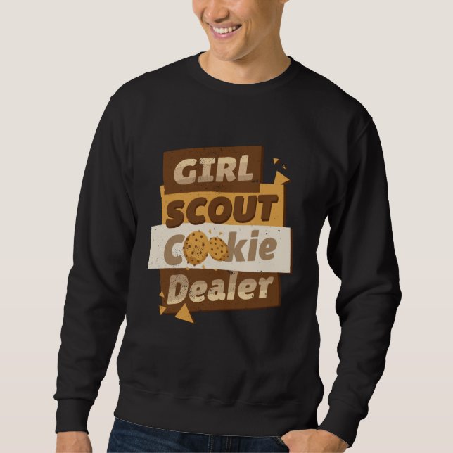 Cookie Dealer Scout Bake Shop Owner Bakery Bakes C Sweatshirt (Vorderseite)