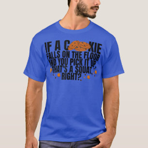 Cookie Lover Workout Fitness Gym Weight T-Shirt