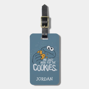 Cookie Monster   Ich nur hier für die Cookies Gepäckanhänger