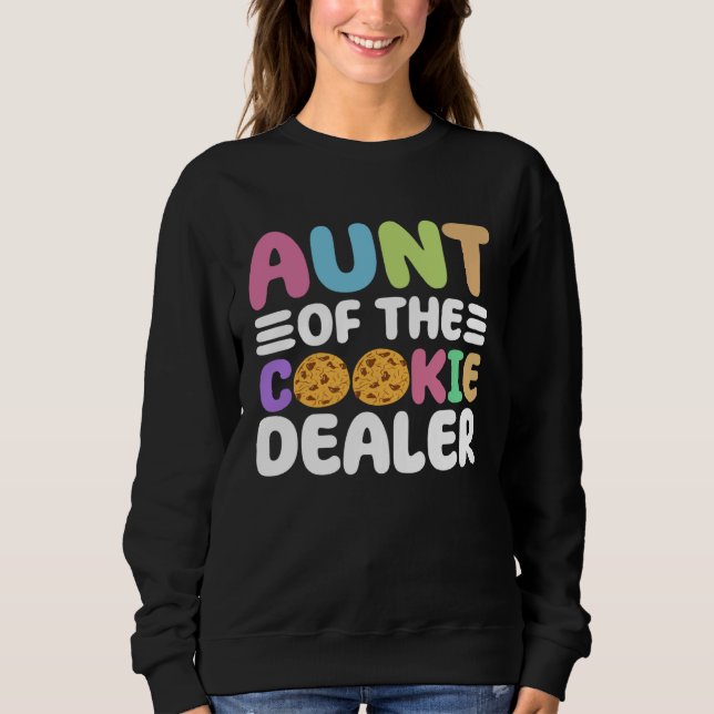 Cookie Scout Aunt And Cookie Dealer Aunt Sweatshirt (Vorderseite)
