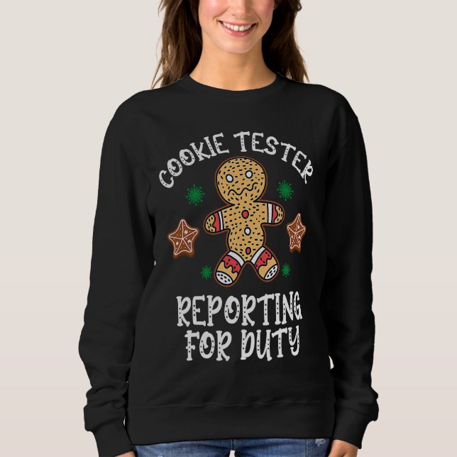 Cookie Tester Reporting For Duty Kids Gingerbread Sweatshirt (Vorderseite)