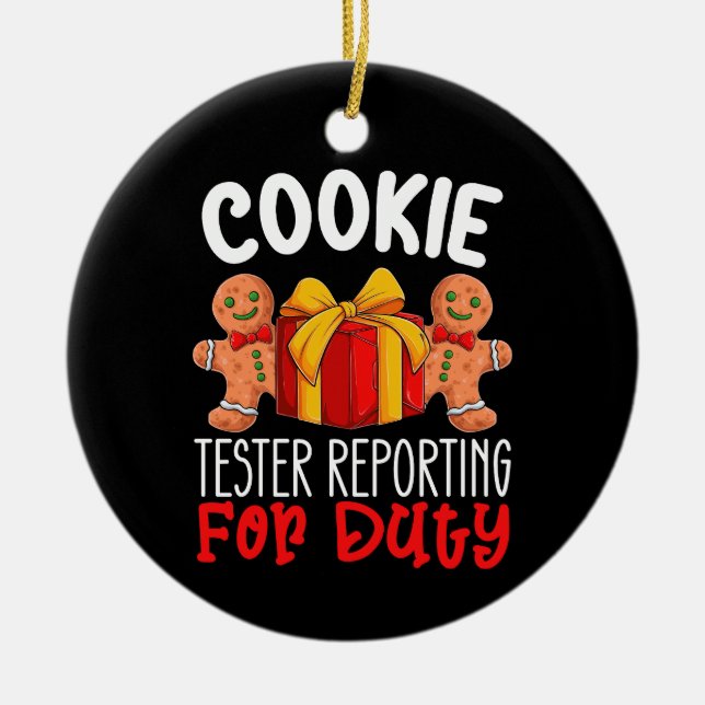 Cookie Tester Reporting für Duty Funny Weihnachten Keramik Ornament (Vorne)