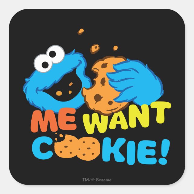 Cookie will ein Cookie Quadratischer Aufkleber (Vorderseite)
