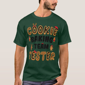 Cookies Cookie Baking Team Tester Backen Redewendu T-Shirt