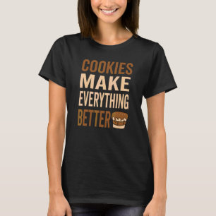 Cookies machen alles besser Cookie-Liebe T-Shirt