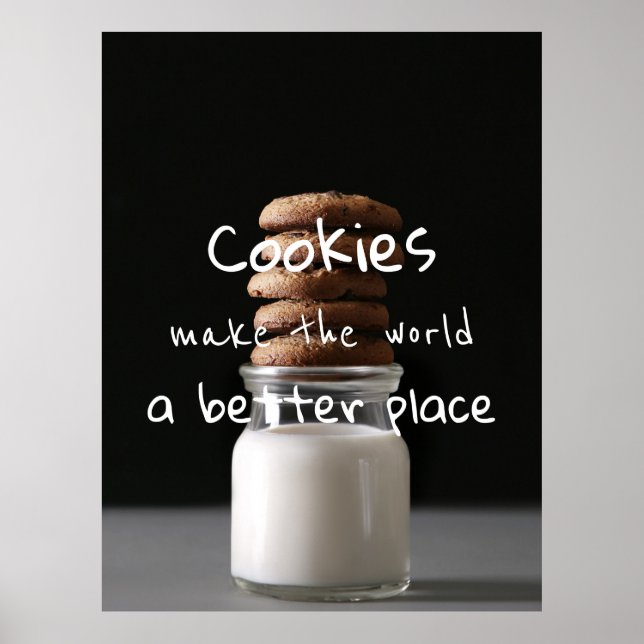 Cookies machen die Welt zu einem besseren Ort Poster (Vorne)