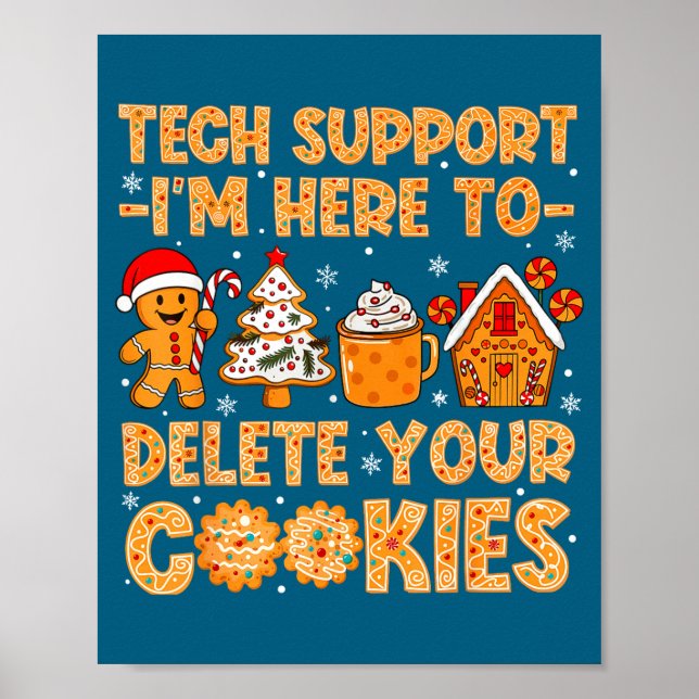 Cookies Tech I'm Delete Here Support Poster (Vorne)