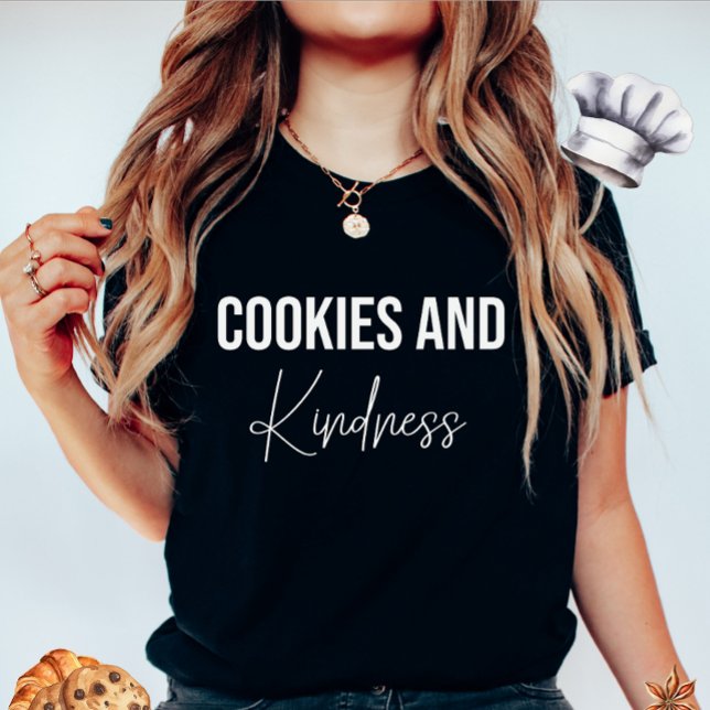 Cookies und Kindness-T - Shirt (Von Creator hochgeladen)