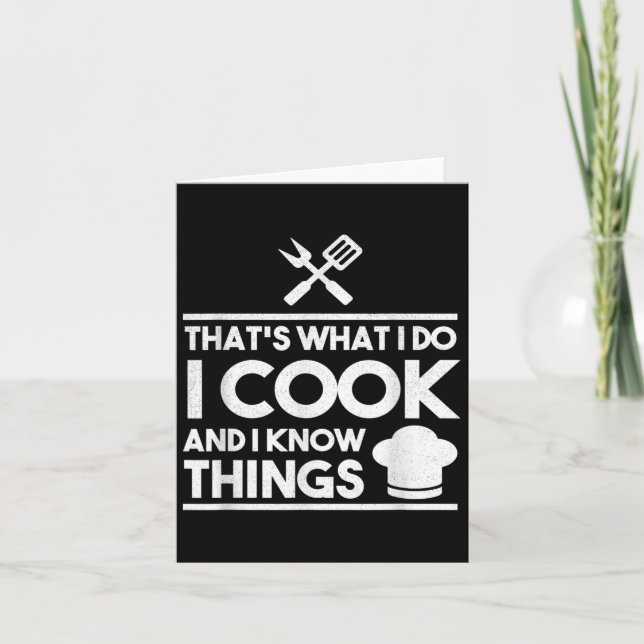 Cooking Chef That's What I Do I Cook And Know Thin Karte (Vorderseite)