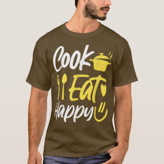 Cooking Cook Kitchen Koch Koch essen glücklich T-Shirt