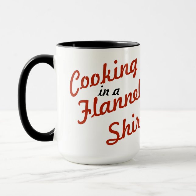 Cooking In A Flannel Shirt Tasse (Links)