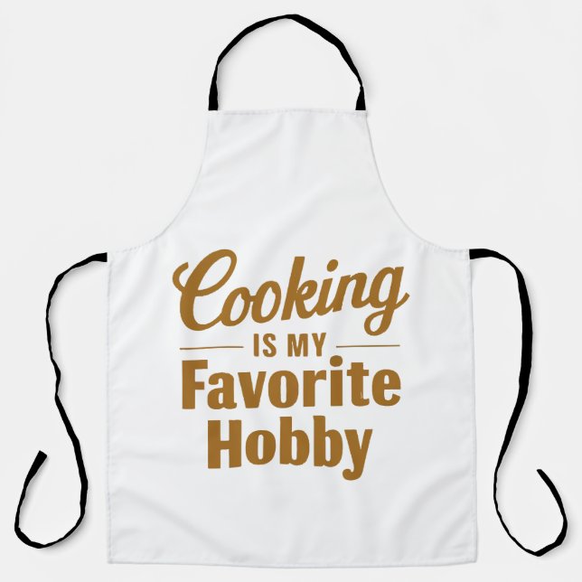 Cooking Is My Favorite Hobby Culinary Passion Schürze (Vorderseite)