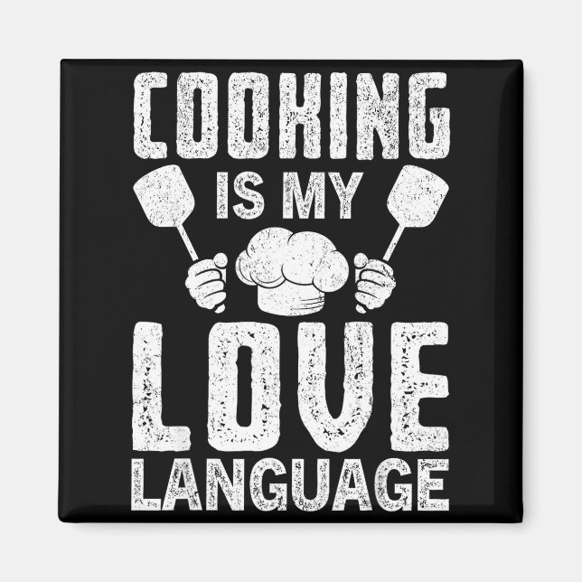 Cooking Is My Love Language Funny Chef Quote  Magnet (Vorne)