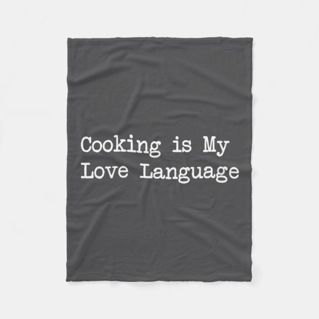 Cooking Is My Love Language Funny Quotes  Fleecedecke (Vorderseite)