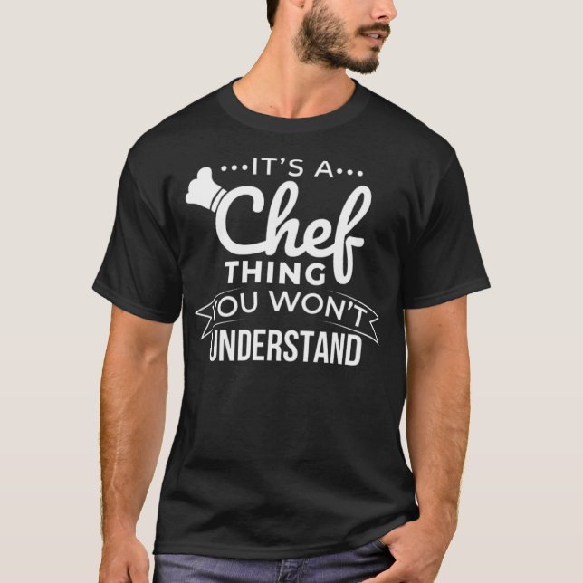 Cooking Its a Chief Thing You wont funny crossfit  T-Shirt (Vorderseite)