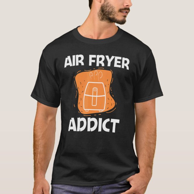 Cool Air Fryer For Men Women Cooking Gadget Cook C T-Shirt (Vorderseite)