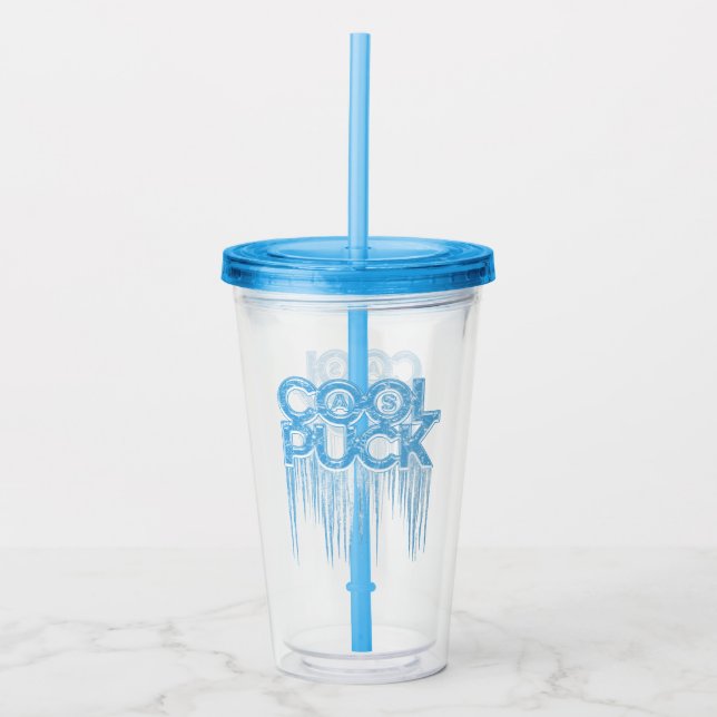 Cool als Puck Acrylic Tumbler Acryltrinkbecher (Vorderseite)