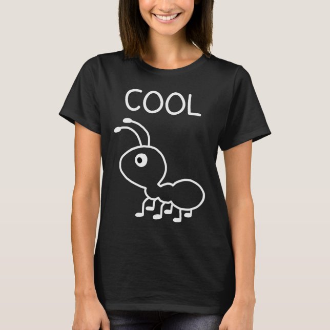Cool Ant, Puns, Funny, Jokes, Sarcastic  T-Shirt (Vorderseite)