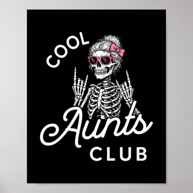 Cool Aunt Club Funny Skeleton Family Kids Women  Poster (Vorne)