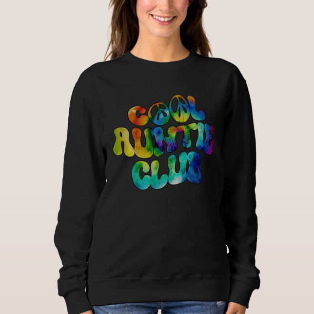 Cool Auntie Club Retro Tie Dye Groovy Sweatshirt (Vorderseite)