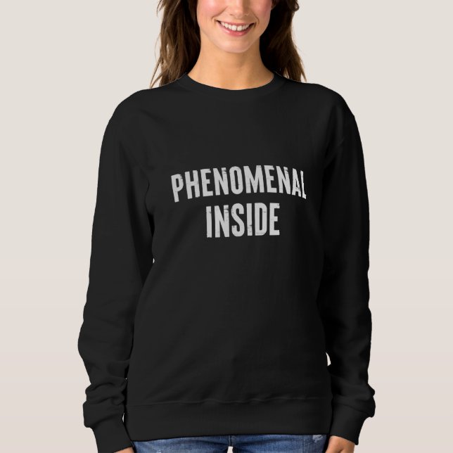 Cool außergewöhnliches Selbstvertrauen Phänomen In Sweatshirt (Vorderseite)
