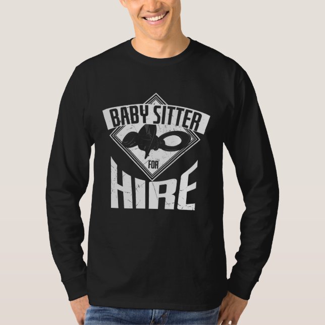 Cool Baby Sitter For Hire Baby Sitting Babysitters T-Shirt (Vorderseite)