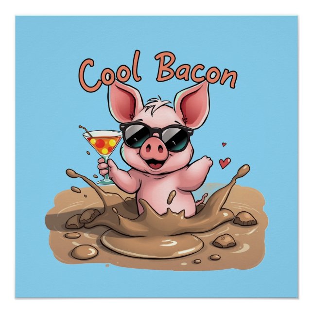 "Cool Bacon" Ferkel in Sonnenbrille Poster (Vorderseite)