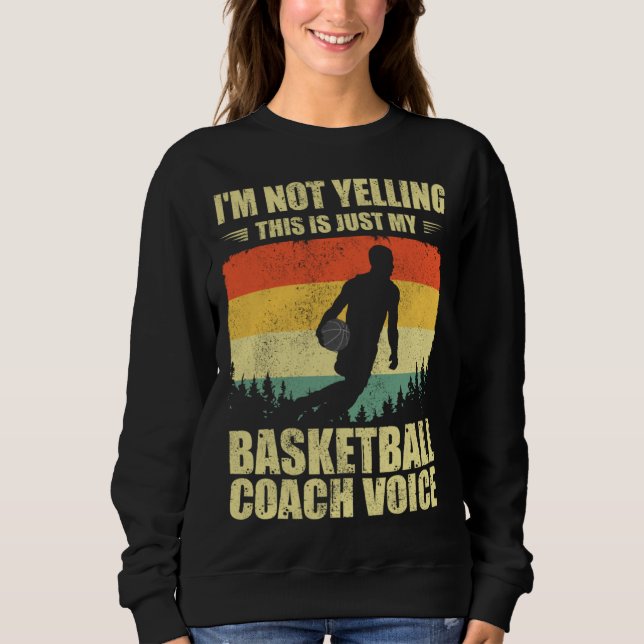 Cool Basketball Coach For Men Women Team Basketbal Sweatshirt (Vorderseite)