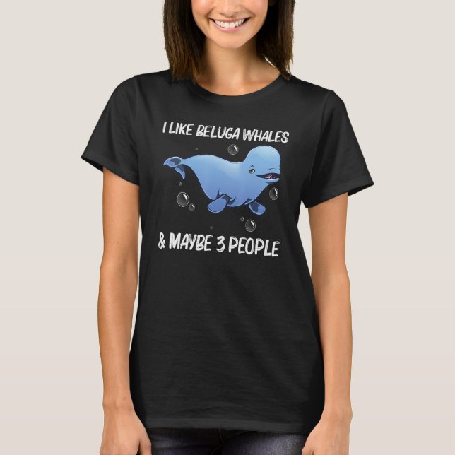 Cool Beluga Whale For Men Women Orca Whales Save T T-Shirt (Vorderseite)