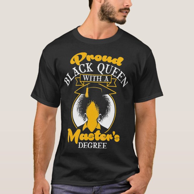 Cool Black Queen Masters Degree  Funny Graduation  T-Shirt (Vorderseite)