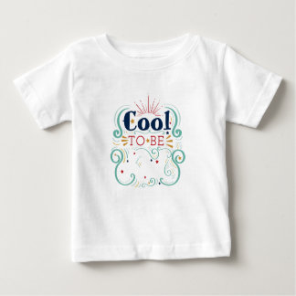 Cool, blau zu sein baby t-shirt