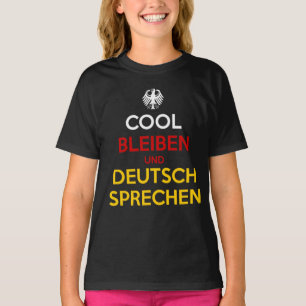Cool bleiben und Deutsch sprechen T-Shirt
